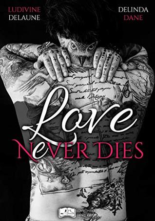 Love never dies (Love never dies, #1)