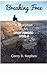 Breaking Free: A Blueprint To An Open-Minded World