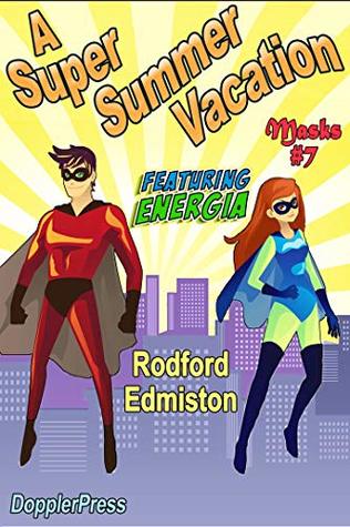 A Super Summer Vacation (Masks #7)