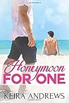 Honeymoon for One by Keira Andrews