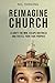 Reimagine Church by Nic Harding
