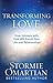 Transforming Love by Stormie Omartian