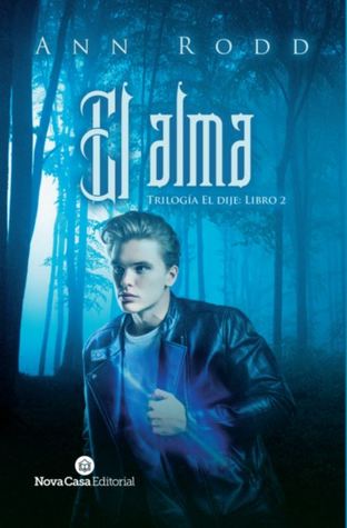 El alma (Trilogía El dije #2)