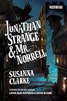 Jonathan Strange & Mr Norrell by Susanna Clarke