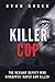 Killer Cop: The Deviant Dep...