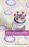 Epoxy clay jewelry projects: A beginner's guide to using epoxy clay