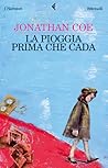 La pioggia prima che cada by Jonathan Coe