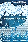 The Brave New Text