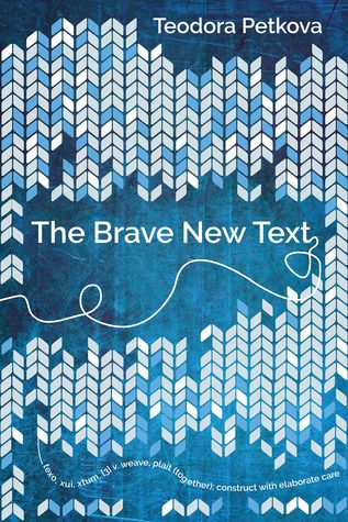 The Brave New Text