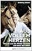 Aus vollem Herzen: Wie ich ...