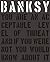 Banksy You Are An Acceptable Level of Threat