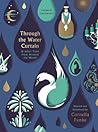 Through the Water Curtain and other Tales from Around the World