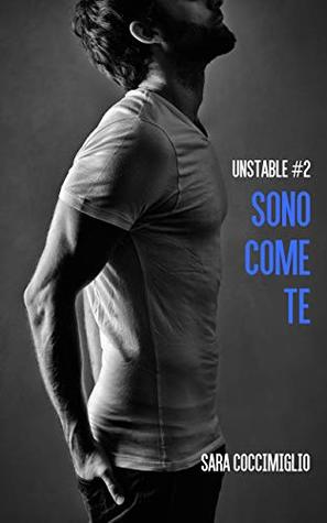 Sono come te (Unstable Vol. 2) (Italian Edition)