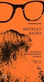 Mística e Razão: Dialética no Pensamento Judaico
