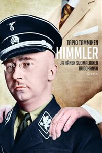 Himmler ja hänen suomalainen buddhansa (Hardcover)