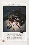 Novela negra con argentinos by Luisa Valenzuela