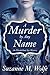 A Murder By Any Name (An Elizabethan Spy Mystery, #1)