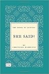 She Said!: The Bo...
