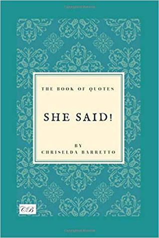 She Said!: The Book of Quotes