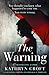 The Warning by Kathryn Croft