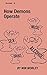 How Demons Operate (Booklet...
