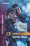 Colton's Fugitive Family: An Alpha Male Bounty Hunter Suspense Romance (The Coltons of Red Ridge Book 12) Colton's Fugitive Family: An Alpha Male Bounty Hunter Suspense Romance (The Coltons of Red Ridge Book 12)
