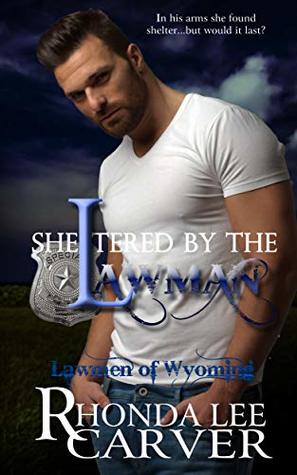 Sheltered by the Lawman (Lawmen of Wyoming #5)