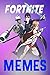Fortnite Memes: The COMPLET...