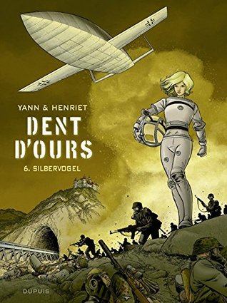 Dent d'ours - tome 6 - Silbervogel (French Edition)