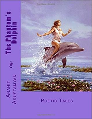 The Phantom's Dolphin: Poetic Tales