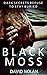 Black Moss (Manc Noir Book 1)