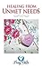 Healing from Unmet Needs by Denise Boggs