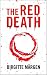 The Red Death by Birgitte Märgen