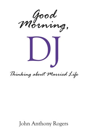 Good Morning, DJ: Thinking About Married Life