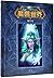 World of Warcraft Chronicle: Volume 3 (World of Warcraft Chronicle, #3)