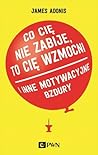 Co Cię nie zabije...