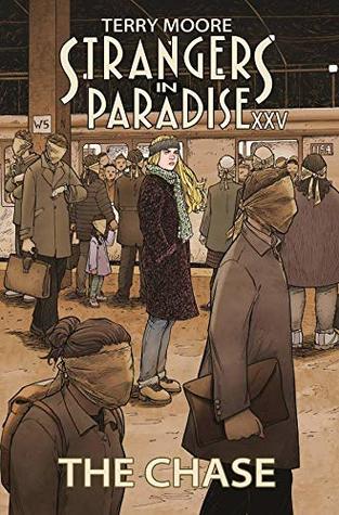 Strangers In Paradise XXV Vol. 1: The Chase (Paperback)