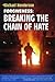 Forgiveness: Breaking the Chain of Hate