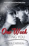One Week Hating You