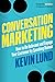 Conversation Marketing: How...