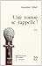 Une Tortue se Rappelle
