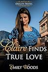 Claire Finds True...