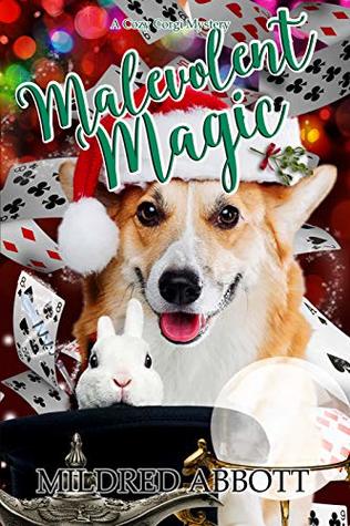 Malevolent Magic (Cozy Corgi Mysteries, #9)