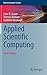 Applied Scientific Computing: With Python (Texts in Computer Science)