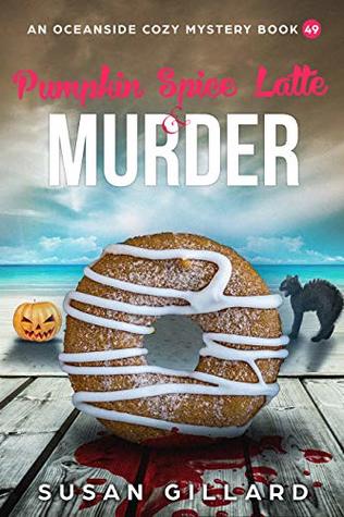 Pumpkin Spice Latte & Murder: An Oceanside Cozy Mystery Book 49 (Kindle Edition)