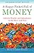 A Happy Pocket Full of Money, Expanded Study Edition: Infinite Wealth and Abundance in the Here and Now
