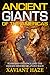 Ancient Giants of the Americas: Suppressed Evidence and the Hidden History of a Lost Race