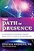 The Path of Presence: 8 Awareness-Expanding Energy Practices to Ignite Your Purpose