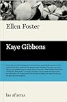 Ellen Foster by Kaye Gibbons