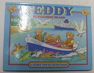 Teddy on Paradise Island; Teddy and the Little Yellow Taxi; Teddy at Hightower Castle; Teddy and the Pirate's Treasure (Novelty Book)